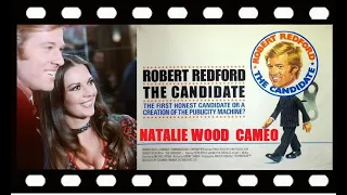 THE CANDIDATE (1972) Robert Redford (NATALIE WOOD CAMEO)