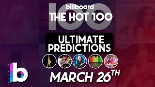 Ultimate Billboard Hot 100 Predictions (March 26th, 2022)