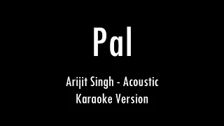 Pal Kaisa Pal | Arijit Singh | Karaoke With Lyrics | Only Guitar Chords...