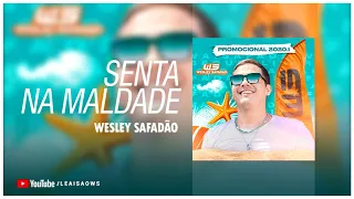 Wesley Safadão -  SENTA NA MALDADE