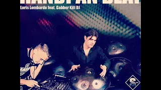 Loris Lombardo feat  Gabber kill dj  - '' HANDPAN BEAT '' (HQ) (Preview)