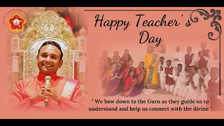 Sri Gurubhyo Namah - Teachers Day Celebrations at Sri Sathya Sai Loka Seva Gurukulam, Muddenahalli