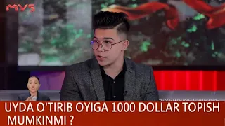 Uyda o'tirib oyiga 1000 dollar topish mumkinmi?