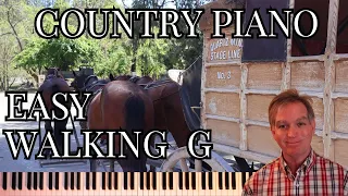 COUNTRY PIANO, EASY WALKING IN G!