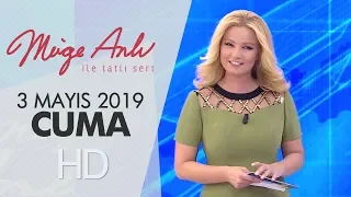 Müge Anlı ile Tatlı Sert 3 Mayıs 2019 | Cuma