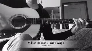 Lady Gaga - Million Reasons ➤ CHITARRA ACUSTICA ➤ GUITAR COVER