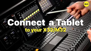 CONTROL YOUR X32 WITH AN iPAD