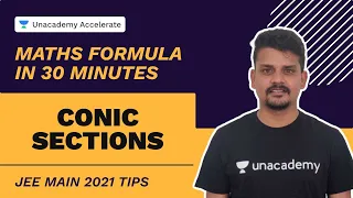 Conic Sections | Maths Formula in 30 Minutes | JEE 2021 Preparation Tips | Ranvijay | Accelerate