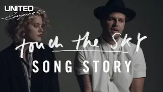 Touch the Sky Song Story -- Hillsong UNITED