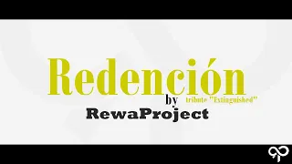 Rewa Project - Redención (CGI Short Film 'Extinguished' Tribute Version)