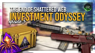 CS:GO INVESTMENT ODYSSEY | Episode 3 | The End of Shattered Web