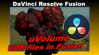 How to use VDB Files with uVolume DaVinci Resolve Fusion 19