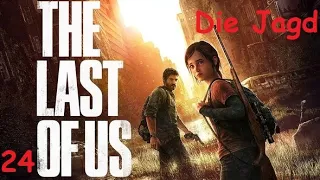 [24] The Last of Us: Remastered - Die Jagd [PS4//Playthrough]