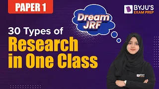 NTA UGC NET 2022 Paper 1 Exam | 30 Types of Research in One Class | Gulshan Ma'am | BEP