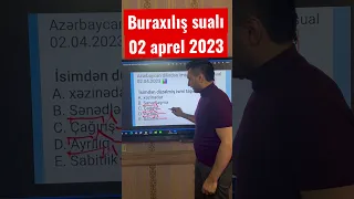 Buraxılış sualı. 02 aprel 2023