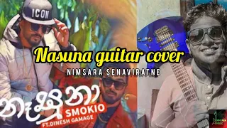Nasuna(නෑසුනා)||Guitar cover[short]||Nimsara Senaviratne #nasuna #dineshgamage #smokio