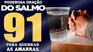 DURMA BEM 😴 PODEROSA ORAÇÃO DO SALMO 91 PARA QUEBRAR TODAS AS AMARRAS 🙏 PREPARE UM COPO COM ÁGUA 🥤