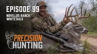 Precision Hunting - episode 99 - Seth hunts the Novillos Ranch