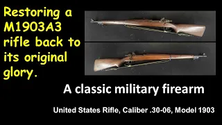 1903A3 Springfield Rifle Restoration