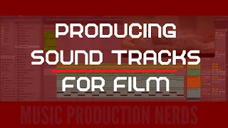 Scoring for Film in Ableton | How to Produce for Cinema [Ableton Live]