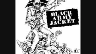 Black Army Jacket - I've Lived On What I've Stolen And I've Hoped Inside A Lie