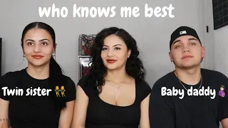 Who Knows Me Best!? | Twin VS Baby Daddy