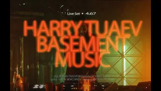 HARRY TUAEV | BASEMENT | Live DJ SET, Moscow 4K  [Melodic Techno MIX]