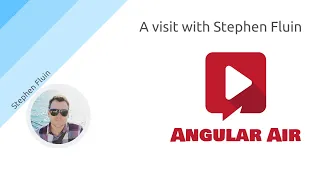 AngularAir - A Visit with Stephen Fluin