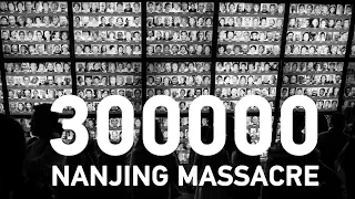 Nanjing Massacre: A story that must never be forgotten