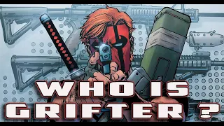 History and Origin of Image/DC's GRIFTER! From WildCATS and WildStorm to Batman