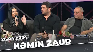 Həmin Zaur | Tam Bölüm | 26.04.2024