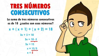 LA SUMA DE TRES NUMEROS CONSECTIVOS, Plantear y resolver ecuaciones SUPER FACIL - Para principiantes