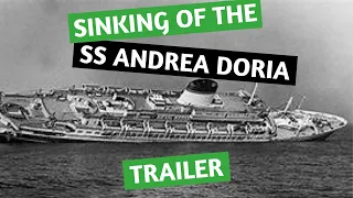 SS Andrea Doria Trailer