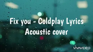 Fix you Lyrics - coldplay - Acoustics cover by Tyler Ward & Boyce Avenue