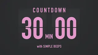 30 Minutes Countdown Flip Clock Timer / Simple Beeps 💕🖤