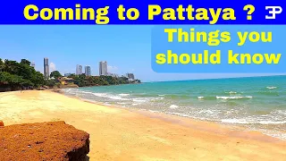 Coming to Pattaya ?  Things you should Know