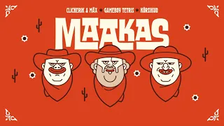 Clicherik & Mäx, gameboy tetris & Kõrsikud - Maakas