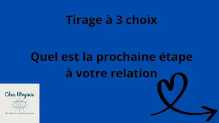 🤔 Quel est la prochaine étape à votre relation 🤔 #guidance #tirageachoix #voyance #medium