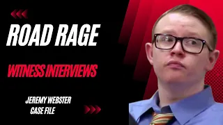 Terrible Case of Road Rage: Witness Interviews