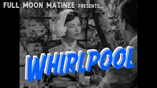 WHIRLPOOL (1950) | Gene Tierney, Richard Conte | NO ADS!