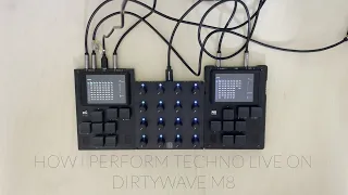 How I Perform Techno Live on the Dirtywave M8