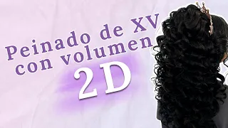 Peinado de XV Con Volumen 2D 💖 | BarbieMadridAcademy