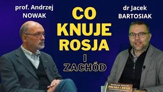 Prof. Andrzej Nowak i dr Jacek Bartosiak: Do czego dąży Rosja w naszej części świata