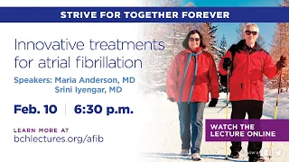 BCH Lecture: Innovative Treatments for Atrial Fibrillation Feb-22