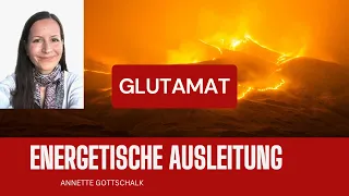 Aurachirurgie-ENERGETISCHE AUSLEITUNG VON GLUTAMAT