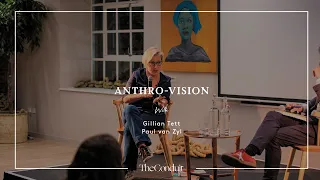 Anthro-vision: Gillian Tett in conversation