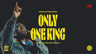Only One King (feat. Alvin Muthoka) (Live) - Circuit Rider Music