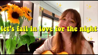 let's fall in love for the night - finneas ( cover by Lulu :)