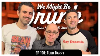 Ep 150: Todd Barry
