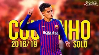 Philippe Coutinho ► Clean Bandit - Solo ● Skills & Goals 2018/19 | HD